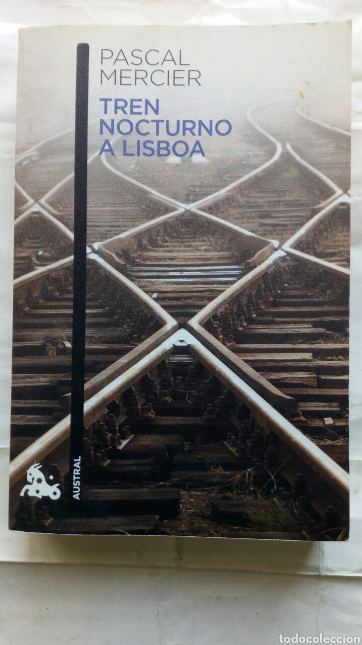 Libros de segunda mano: Tren nocturno a Lisboa. Pascal Mercier. - Foto 1