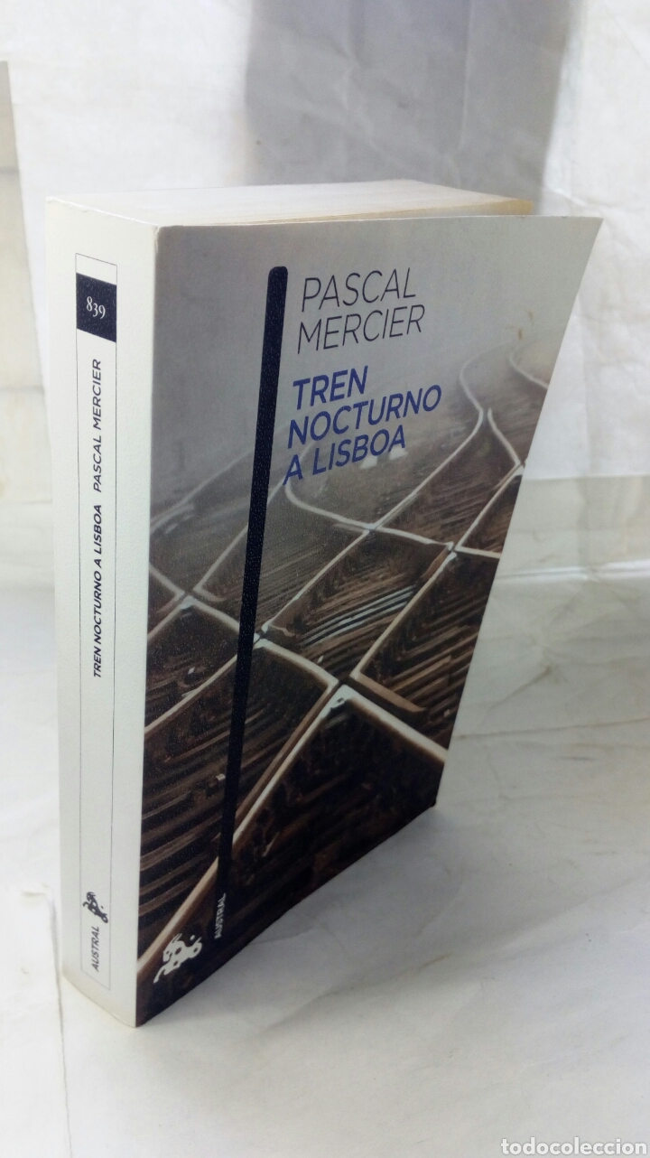 Libros de segunda mano: Tren nocturno a Lisboa. Pascal Mercier. - Foto 5