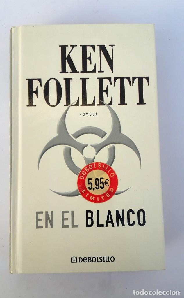 Libros de segunda mano: EN EL BLANCO. (Ken Follett) - Foto 1