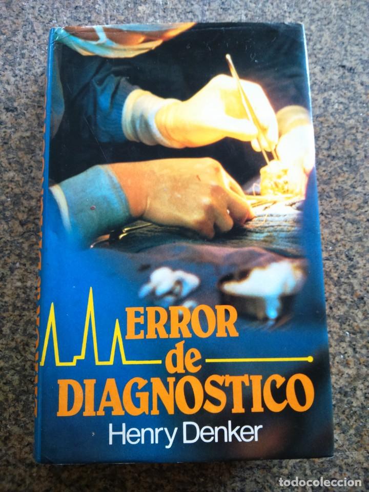 Libros de segunda mano: ERROR DE DIAGNOSTICO -- HENRY DENKER -- CIRCULO 1981 -- - Foto 1