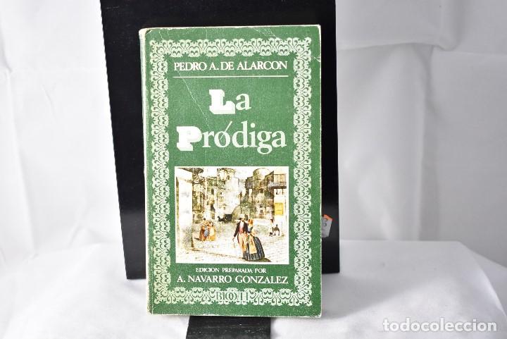 Libros de segunda mano: LA PRODIGA. PEDRO A. DE ALARCON. - Foto 1