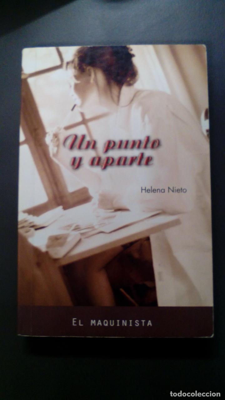 Second hand books: UN PUNTO Y APARTE  HELENA NIETO CLEMARES  EL  MAQUINISTA