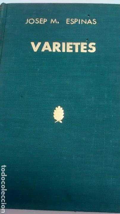 Libros de segunda mano: VARIETES DE JOSEP M. ESPINAS (SELECTA) - Foto 1