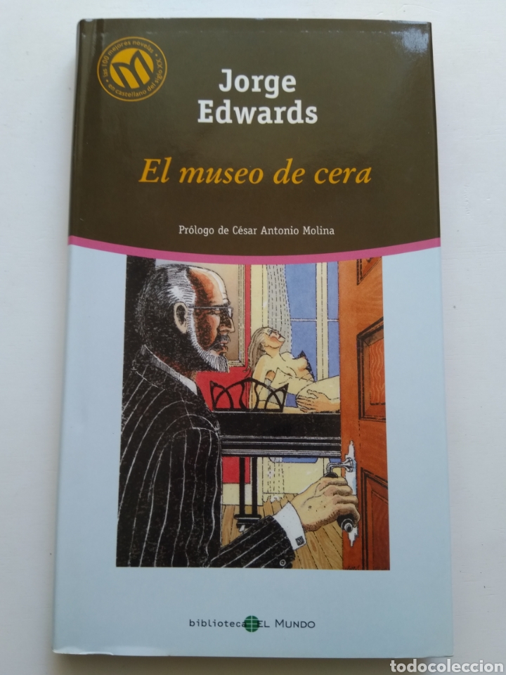 Libros de segunda mano: EL MUSEO DE CERA/JORGE EDWARDS - Foto 1