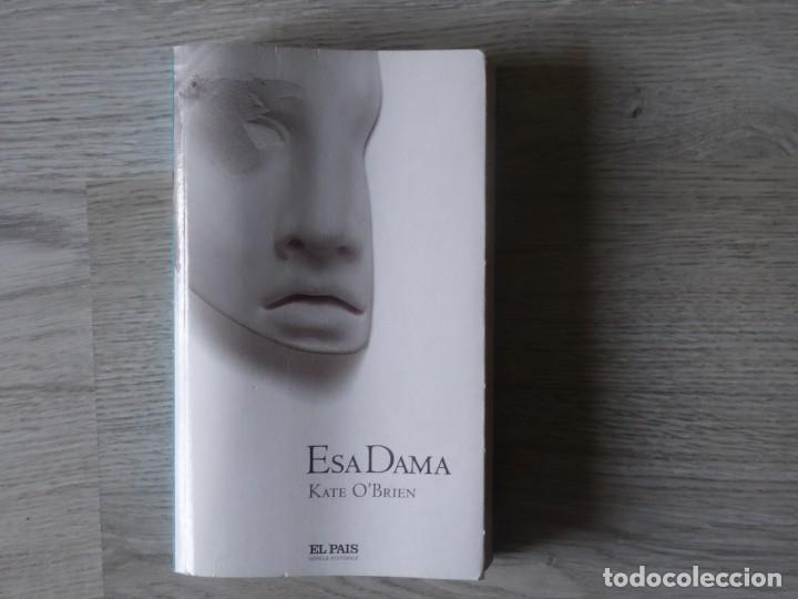 Libros de segunda mano: ESA DAMA - KATE OBRIEN - Foto 1