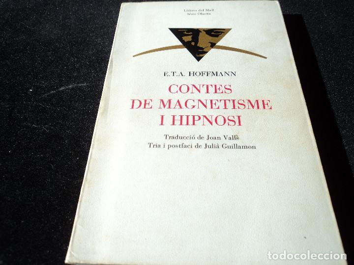 Libros de segunda mano: CONTES DE MAGNETISME I HIPNOSI, DE E.T.A.HOFFMANN - Foto 1