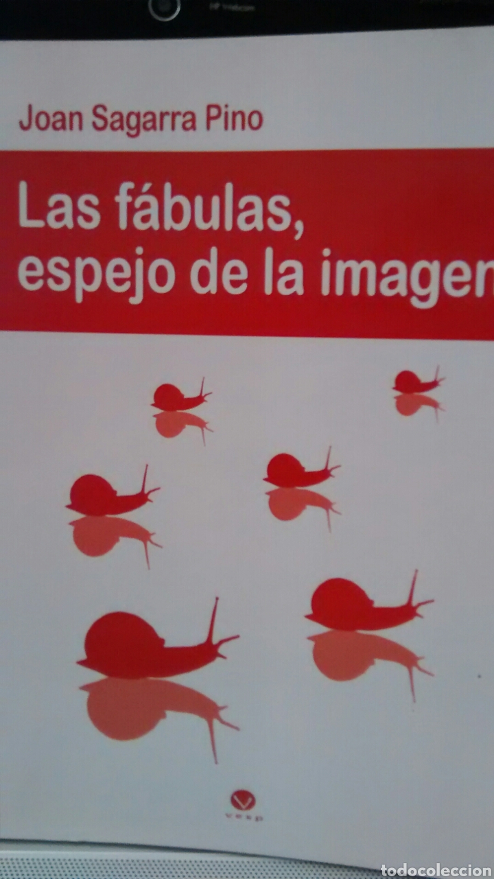 Libros de segunda mano: LAS FABULAS, ESPEJO DE LA IMAGEN DE JOAN SAGARRA PINO (VESP)(DEDICATORIA Y FIRMA DEL AUTOR)