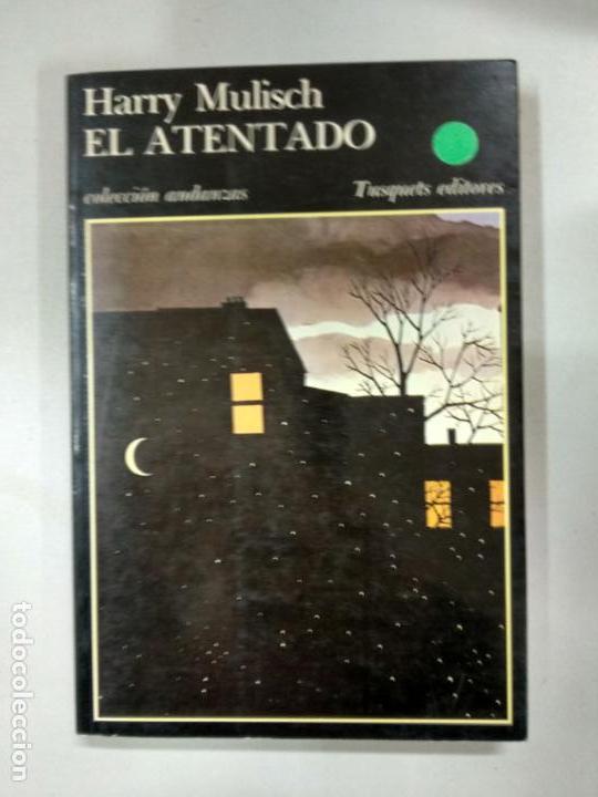 Libros de segunda mano: MULISCH (HARRY). EL ATENTADO - Foto 1