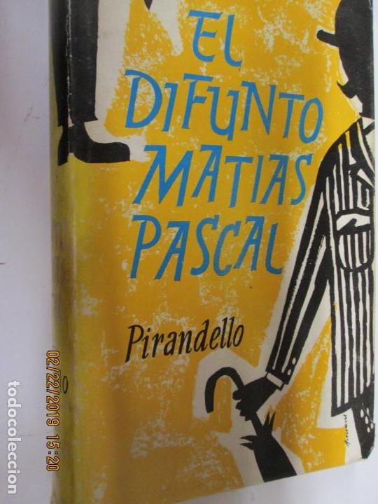 Livres d'occasion: EL DIFUNTO MATIAS PASCAL-LUIGI PIRANDELLO-CIRCULO DE LECTORES-TAPAS DURAS-1962.