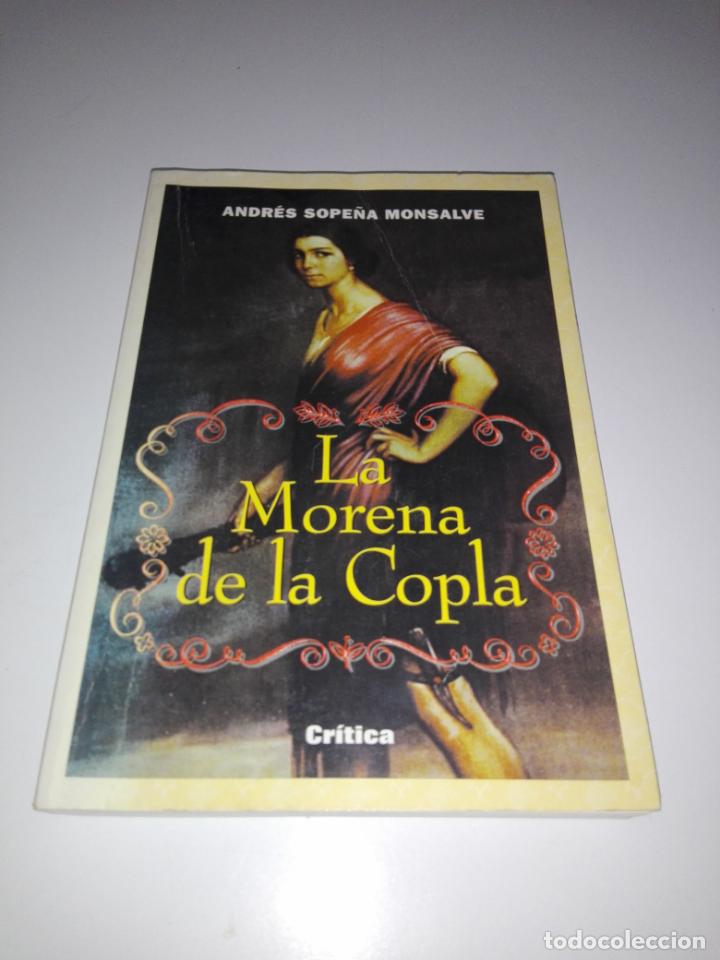Second hand books: LIBRO-LA MORENA DE LA COPLA-ANDR&Eacute;S SOPE&Ntilde;A MNSALVE-1996-CR&Iacute;TICA-GRIJALBO/MONDADORI S.A.-BUEN ESTADO
