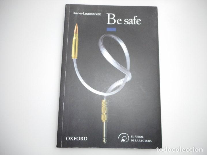 Libros de segunda mano: XAVIER-LAURENT PETIT    Be safe     Y93050 - Foto 1