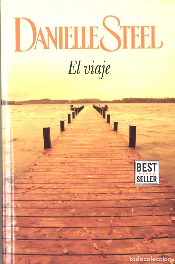 Libros de segunda mano: El viaje. Danielle Steel. 2016 - Foto 1