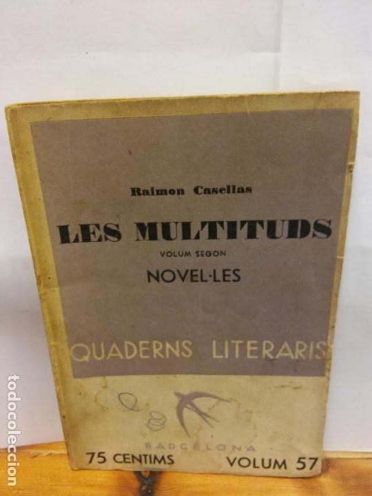 Second hand books: STQ.RAIMON CASELLAS.LES MULTITUDS.EDT, BARCELONA.BRUMART TU LIBRERIA