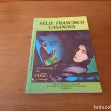 Libros de segunda mano: FELIX FRANCISCO CASANOVA (VVAA) MATERIALES DE LITERATURA CANARIA. HA EDITOR 1ª EDICIÓN 1992