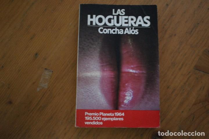 Libros de segunda mano: LAS HOGUERAS CONCHA ALOS - Foto 1