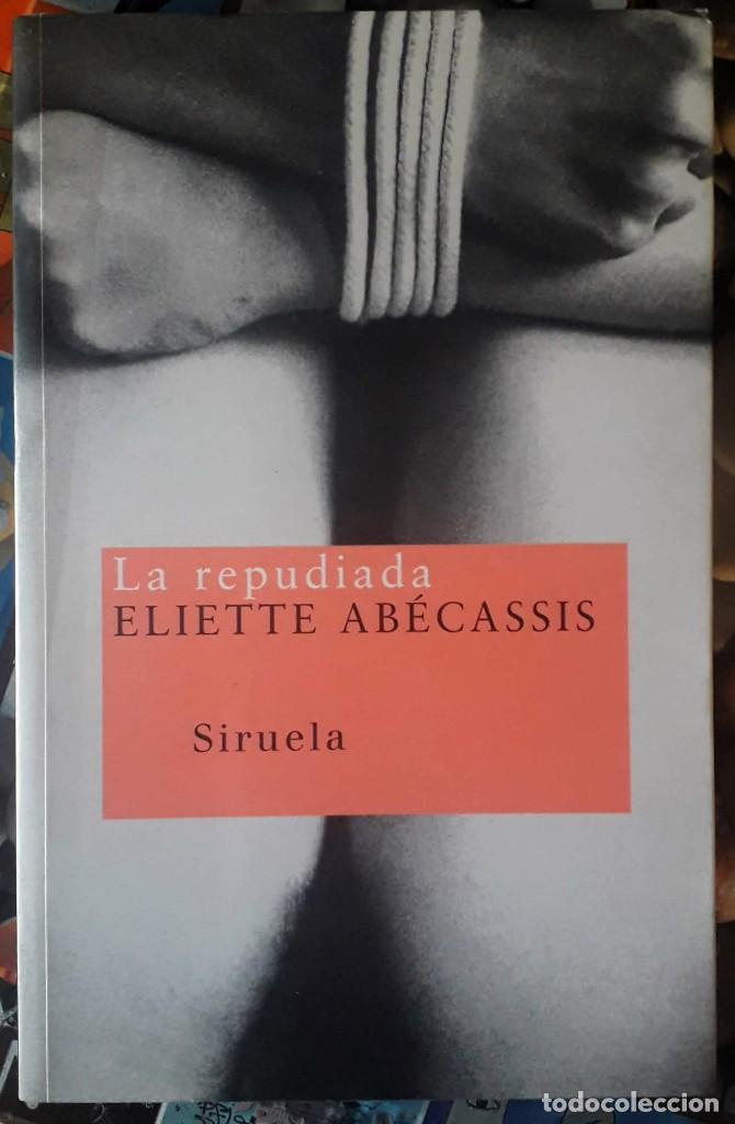 Libros de segunda mano: Eliette Abecassis . La repudiada . Siruela - Foto 1