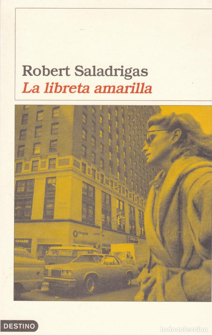 Libros de segunda mano: Libros. Robert Saladrigas. La Libreta amarilla 2005 - Foto 1