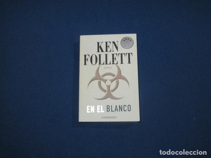 Libros de segunda mano: KEN FOLLETT / EN EL BLANCO - Foto 1