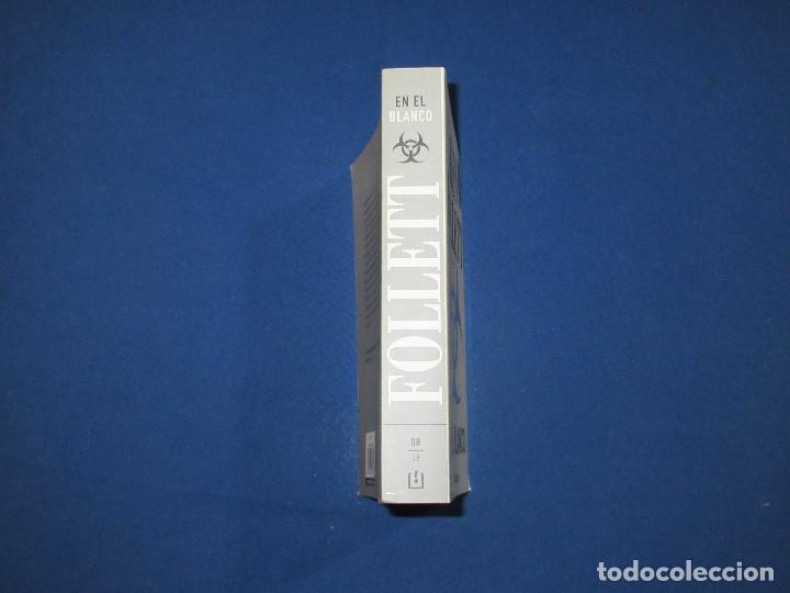 Libros de segunda mano: KEN FOLLETT / EN EL BLANCO - Foto 2