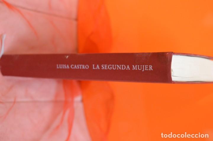 Libros de segunda mano: LUISA CASTRO - LA SEGUNDA MUJER - Foto 2
