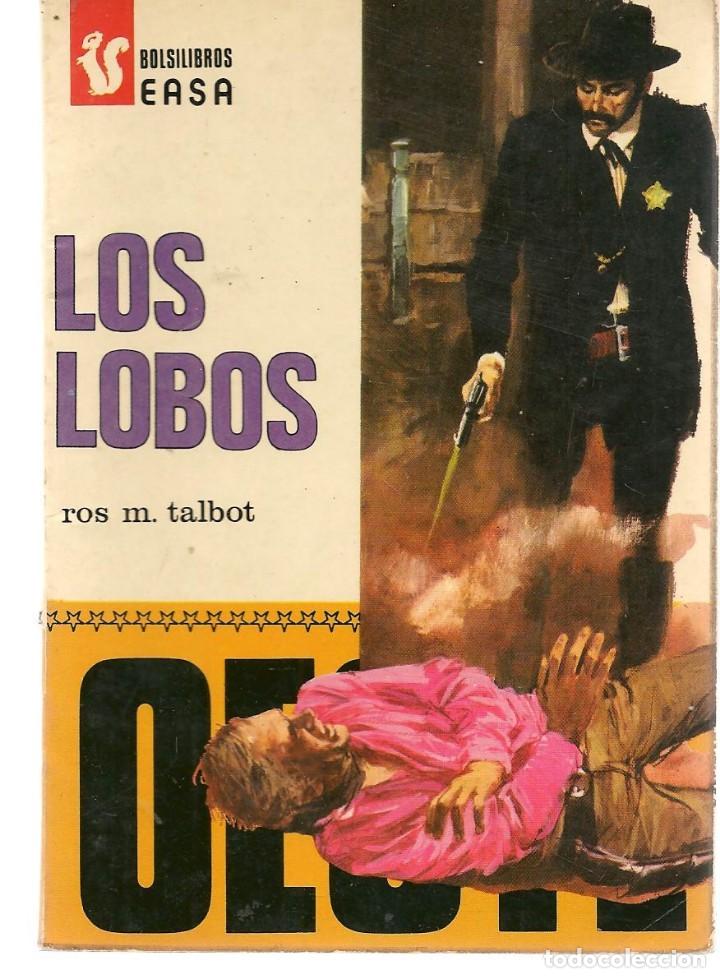 Libros de segunda mano: OESTE. N&ordm; 59. LOS LOBOS. ROS M. TALBOT. EASA. (P/C40) - Foto 1