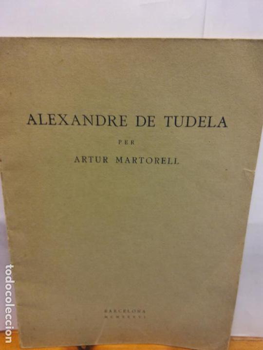 Second hand books: STQ.ARTUR MARTORELL.ALEXANDRE DE TUDELA.EDT, BARCELONA.BRUMART TU LIBRERIA