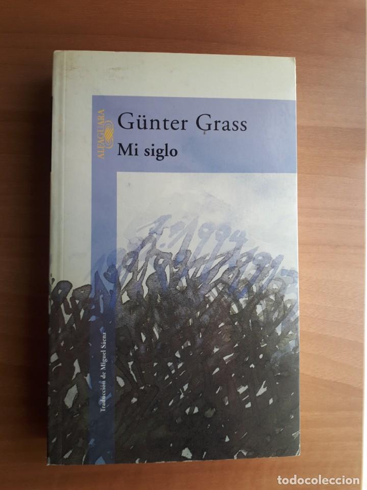 Libros de segunda mano: MI SIGLO. G&Uuml;NTER GRASS - Foto 1