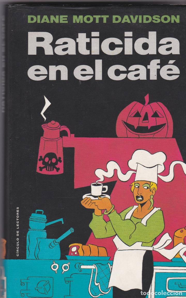 Libros de segunda mano: Libros. Diane Mott Davidson. Raticida en el caf&eacute; 1990 - Foto 1