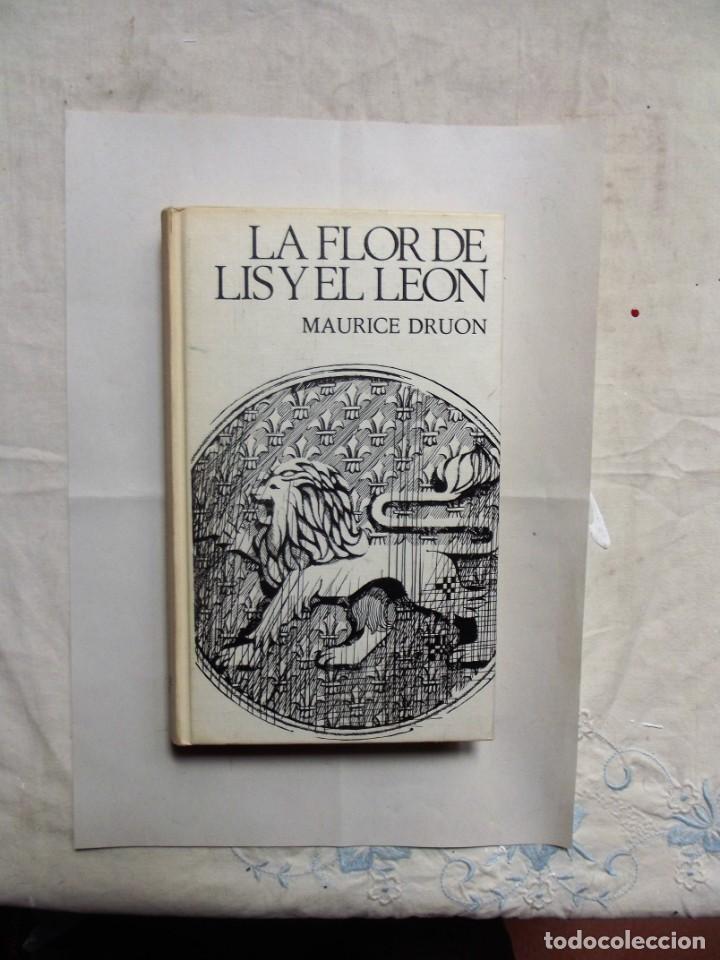 Libros de segunda mano: LA FLOR DE LIS Y EL LEON DE MAURICE DRUON - Foto 1