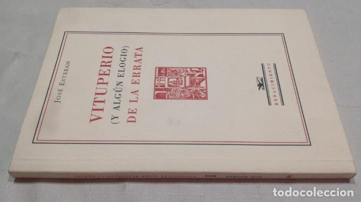 Livres d'occasion: VITUPERIO ( Y ALGUN ELOGIO) DE LA ERRATA	 / 	JOSE ESTEBAN	 / 	RENACIMIENTOI	 / 		 / 		D601