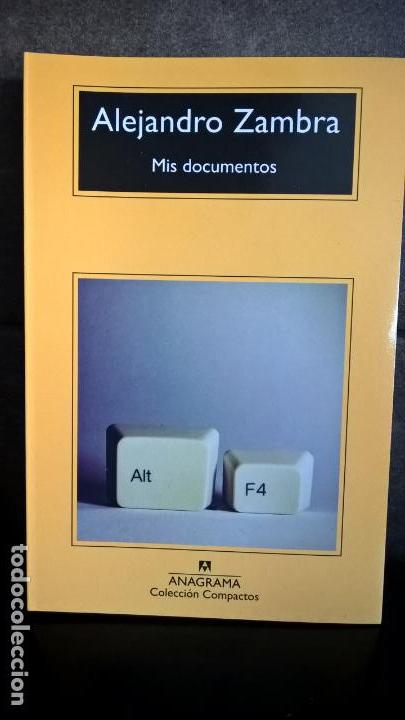Libros de segunda mano: MIS DOCUMENTOS. ALEJANDRO ZAMBRA. COMPACTOS ANAGRAMA 2018. - Foto 1