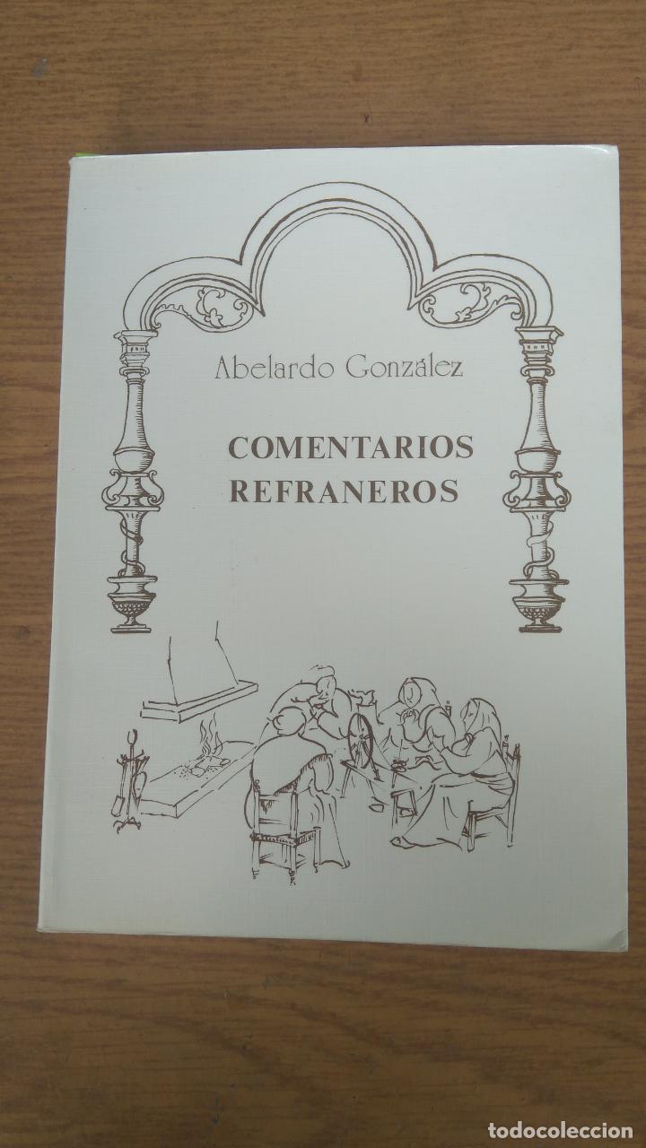 Libros de segunda mano: Comentarios refraneros - Abelardo Gonz&aacute;lez - Foto 1