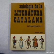 Libros de segunda mano: ANTOLOGÍA DE LA LITERATURA CATALANA. RENAIXENÇA TOMO 2 - TOMÁS TEBÉ - EDITORIAL AEDOS - 1975