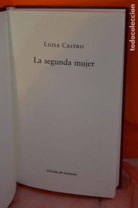 Libros de segunda mano: LUISA CASTRO - LA SEGUNDA MUJER - Foto 1