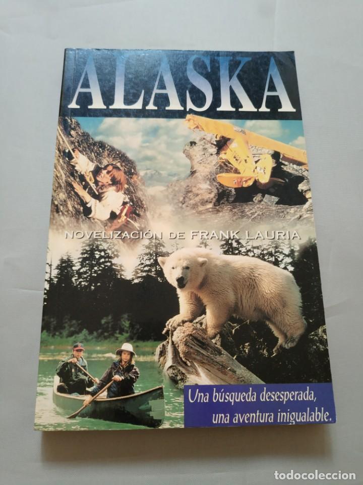 Libros de segunda mano: ALASKA.- FRANK LAURIA - Foto 1