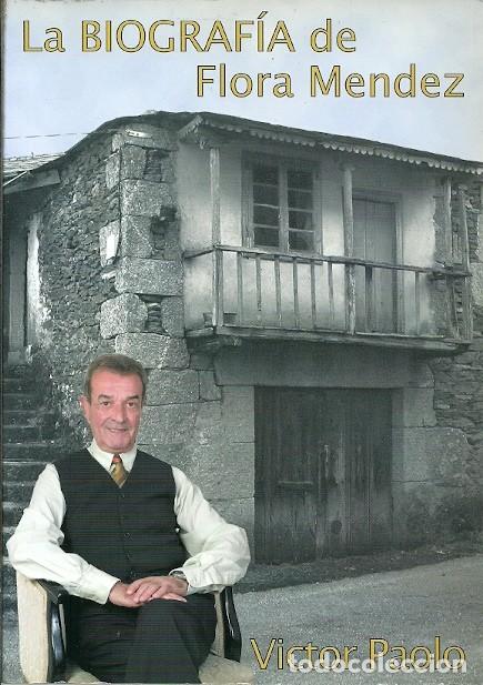 Libri di seconda mano: LA BIOGRAFIA DE FLORA MENDEZ VICTOR PAOLO