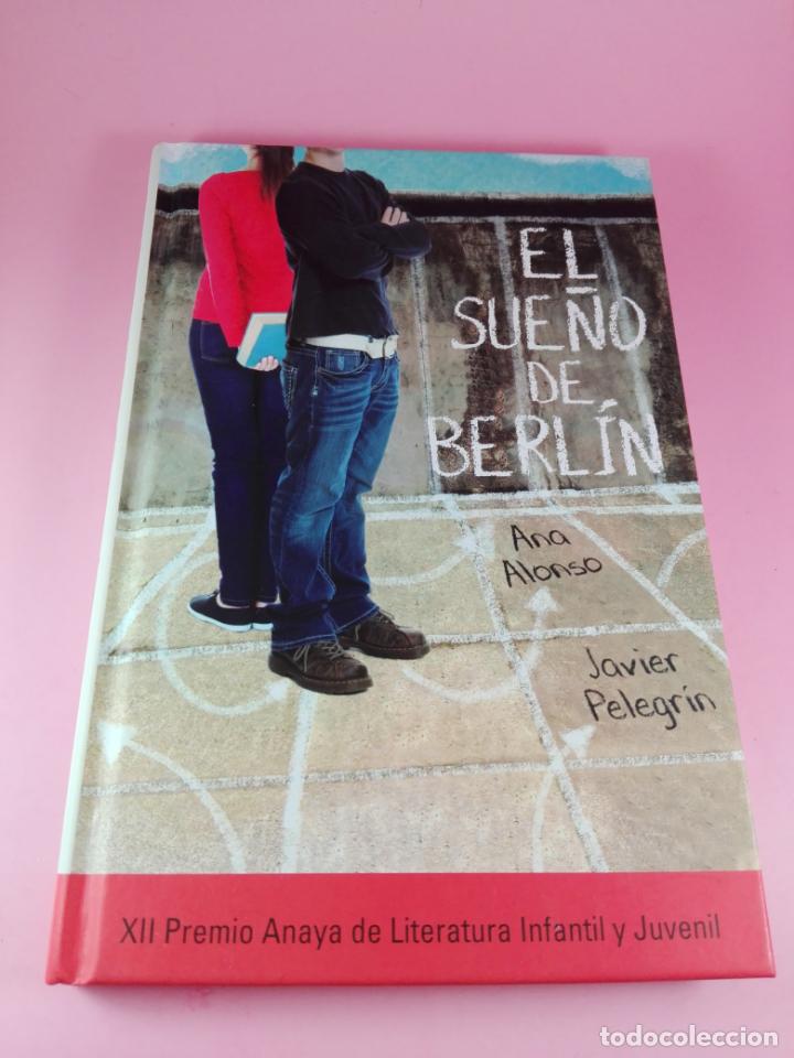 Second hand books: LIBRO-EL SUE&Ntilde;O DE BERL&Iacute;N-ANA ALONSO.JAVIER PELEGR&Iacute;N-ANAYA-2&ordf;EDICI&Oacute;N-2015-VER FOTOS