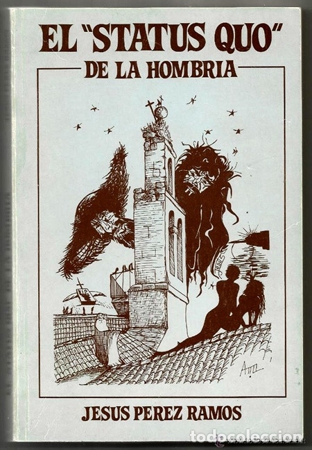 Libros de segunda mano: El status quo de la hombr&iacute;a (Jes&uacute;s P&eacute;rez Ramos) - 1991 | AMBIENTADA EN TIERRA DE CAMPOS, ZAMORA