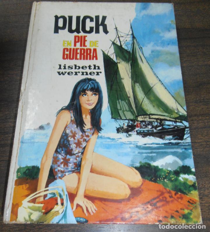 Libros de segunda mano: PUCK EN PIE DE GUERRA. LISBETH WERNER. EDICIONES TORAY. 1971. - Foto 1