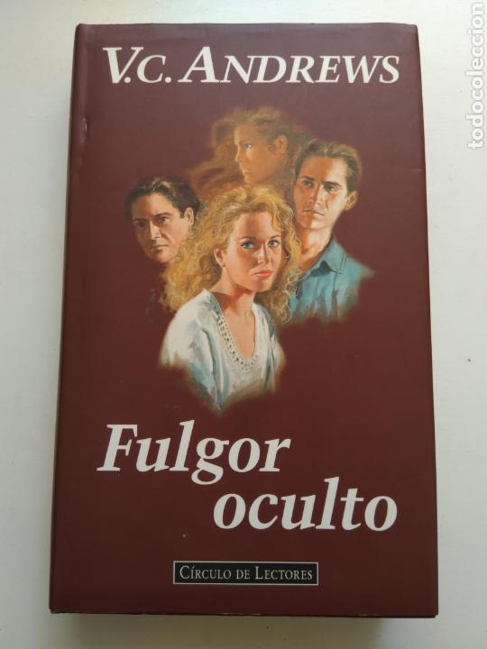 Libros de segunda mano: FULGOR OCULTO/V.C. ANDREWS - Foto 1