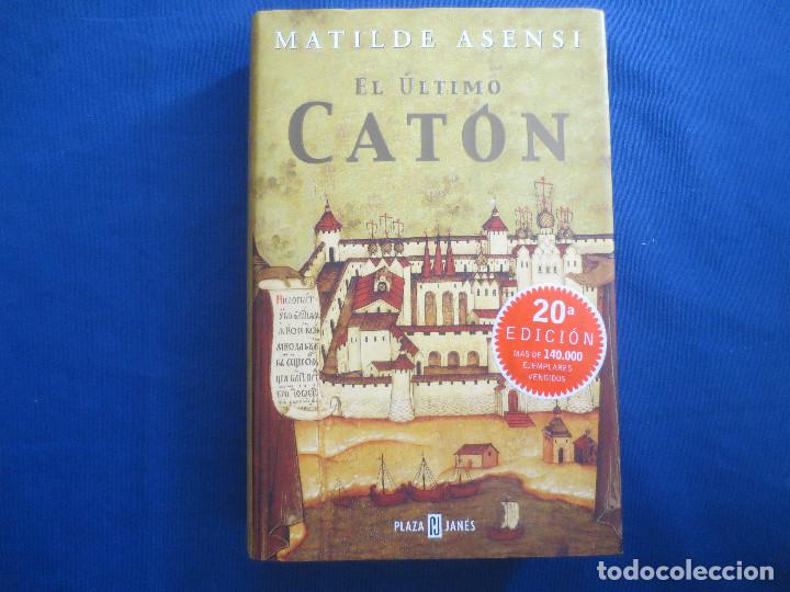 Libros de segunda mano: MATILDE ASENSI - EL &Uacute;LTIMO CAT&Oacute;N - Foto 1