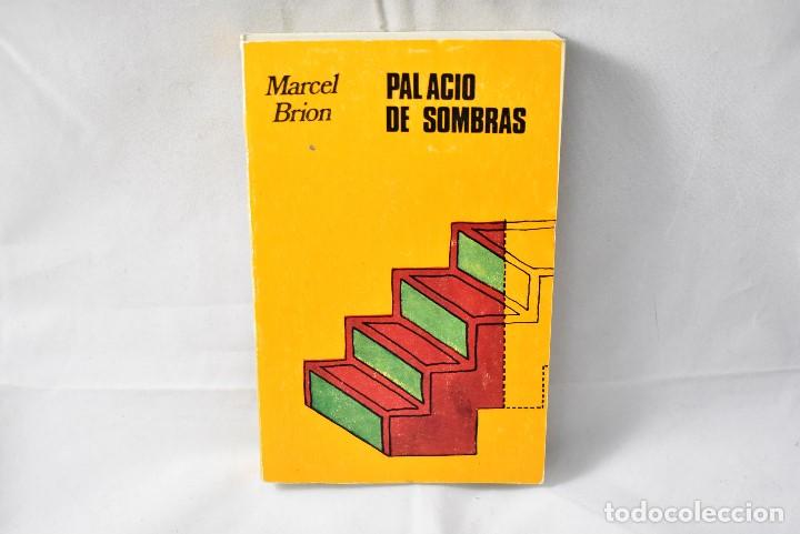 Libros de segunda mano: PALACIO DE SOMBRAS, BRION, MARCEL - Foto 1