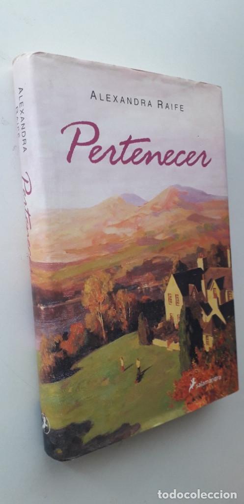 Libros de segunda mano: PERTENECER - ALEXANDRA RAIFE - Foto 1