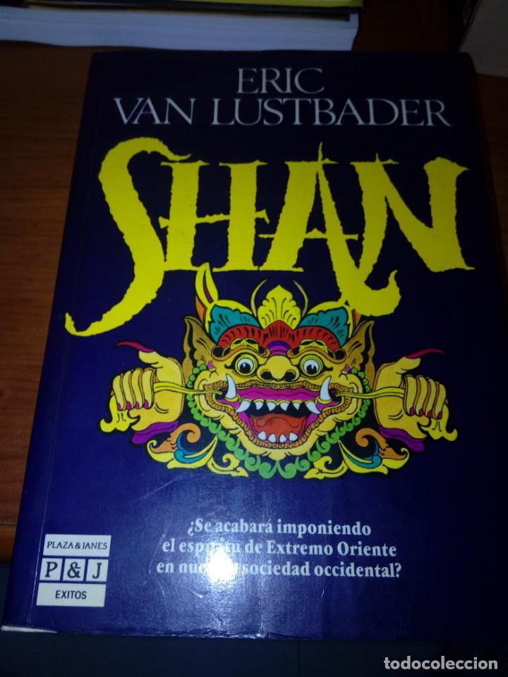 Libros de segunda mano: SHAN. ERIC VAN LUSTBADER. EST15B2 - Foto 1
