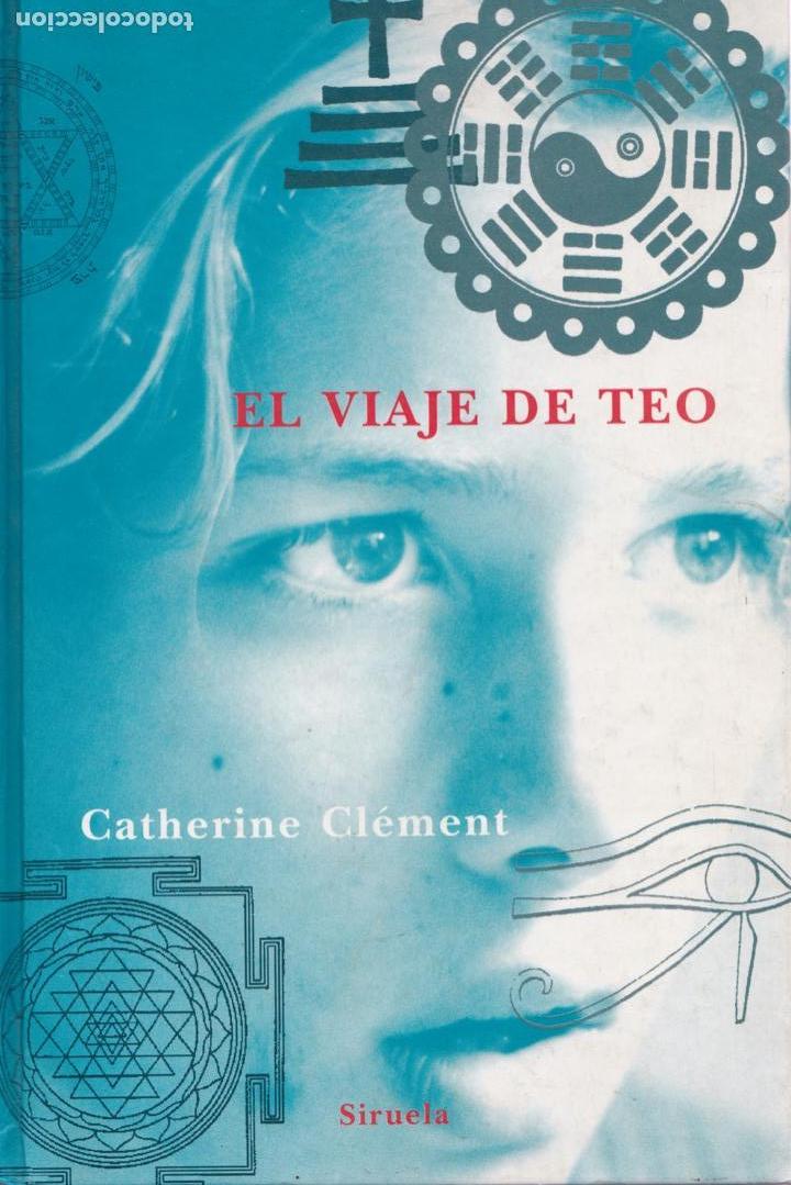 Libros de segunda mano: El viaje de Teo / Catherine Cl&eacute;ment - Foto 1