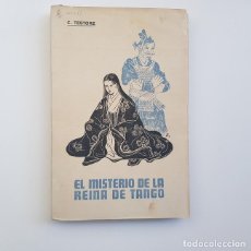 Libros de segunda mano: EL MISTERIO DE LA REINA DE TANGO,CELESTINO TESTORE,ED. SIGLO DE LAS MISIONES,1937