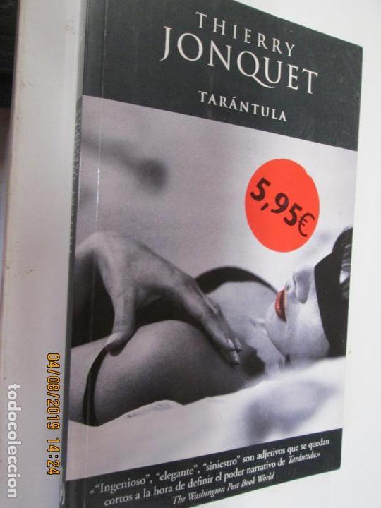 Libros de segunda mano: TARANTULA , THIERRY JONQUET , AFLUENTES , 1&ordf; EDICION 2005 - Foto 1