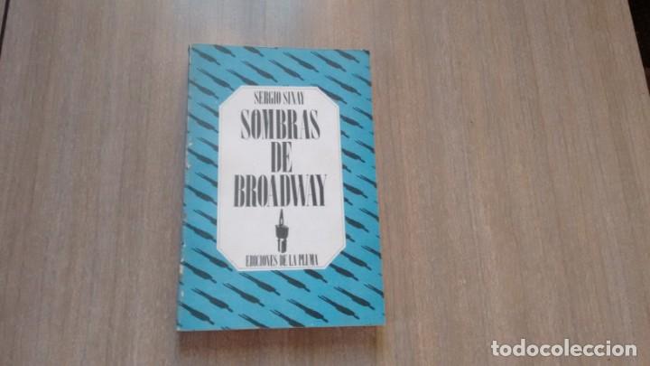 Libros de segunda mano: SERGIO SINAY - SOMBRAS DE BROADWAY - Foto 1
