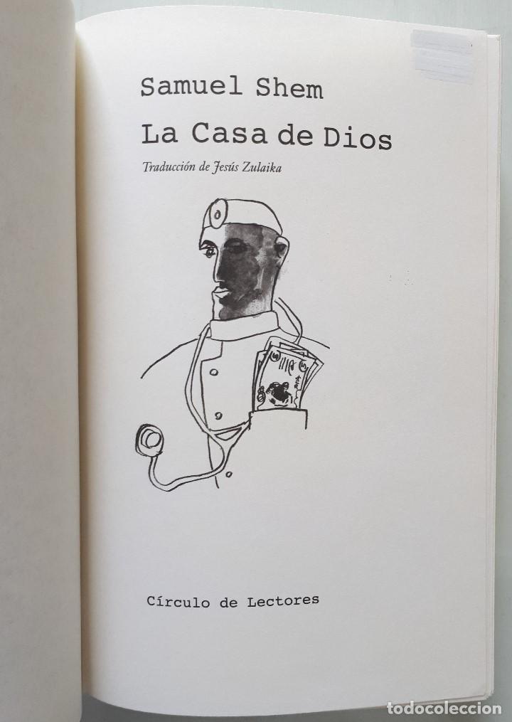 Libros de segunda mano: SAMUEL SHEM / LA CASA DE DIOS / CIRCULO DE LECTORES 1999 - Foto 6