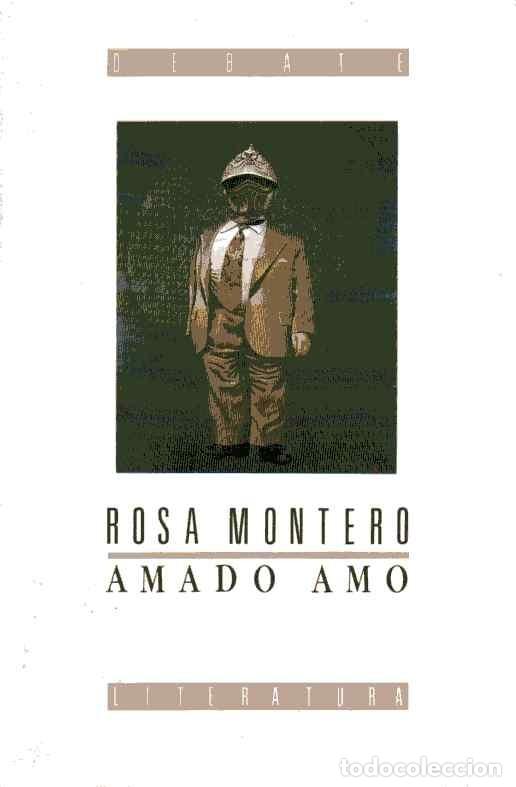 Libros de segunda mano: AMADO AMO - ROSA MONTERO - Foto 1